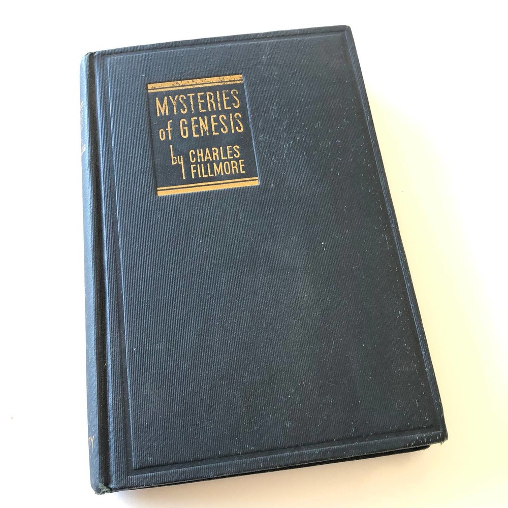 Mysteries Of Genesis by Charles Filmore 1936 Unity Church
